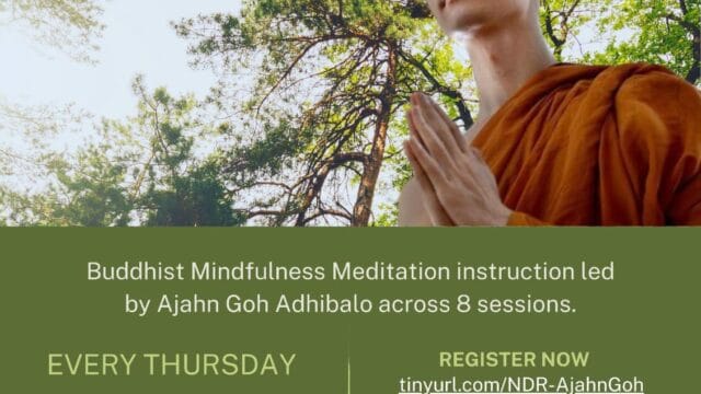 Mindful Meditation with Ajahn Goh Adhibalo
