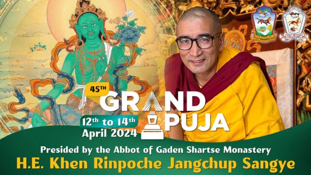 Grand Puja (H.E Khen Rinpoche Jangchup Sangye)