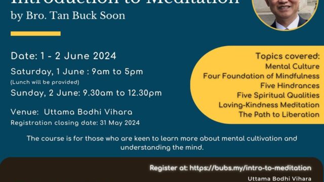 BUBS Introduction to Meditation on 1 & 2 June 2024 (Malaysia)
