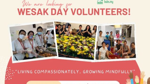 BUBS Wesak Day 2024 – Volunteers Needed (Malaysia)