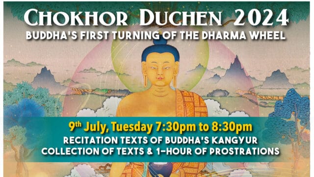 Chokhor Duchen 2024 • Buddha’s First Turning of the Dharma Wheel
