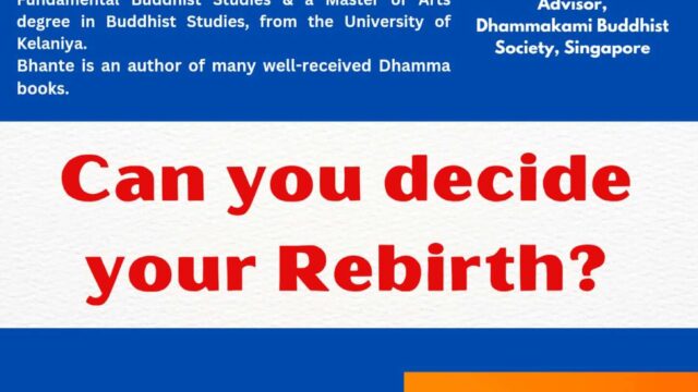 Dhamma Talk: Can you decide your Rebirth?