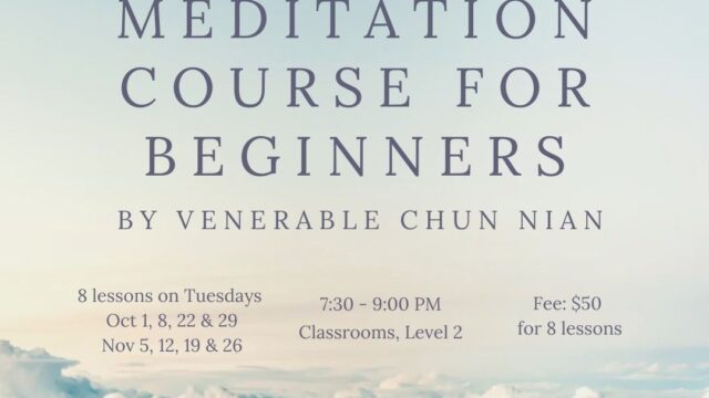 Meditation Course for Beginners by Ven Chun Nian