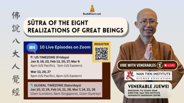 “Sūtra of the Eight Realizations of Great Beings” with Venerable Dr Juewei, Jan-Mar 2026