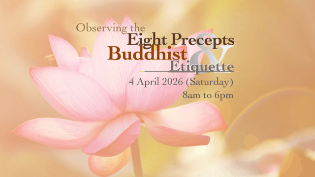 Observing the Eight Precepts & Buddhist Etiquette (Full-Day Retreat)