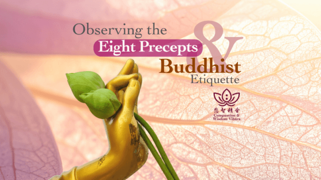 Observing the Eight Precepts & Buddhist Etiquette (Full-Day Retreat)