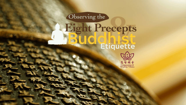 Observing the Eight Precepts & Buddhist Etiquette (Full-Day Retreat)
