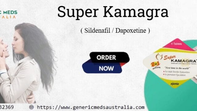 Super Kamagra for Men Uses, Benefits