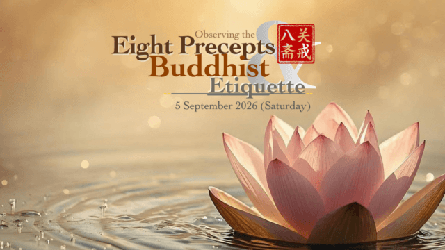 Observing the Eight Precepts & Buddhist Etiquette (Full-Day Retreat)